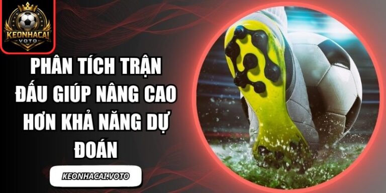 Phân Tích Trận Đấu